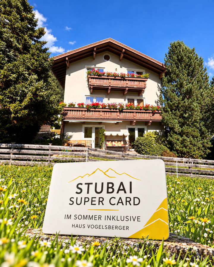 Stubai Super Card – Vorteile für den Sommerurlaub im Stubaital